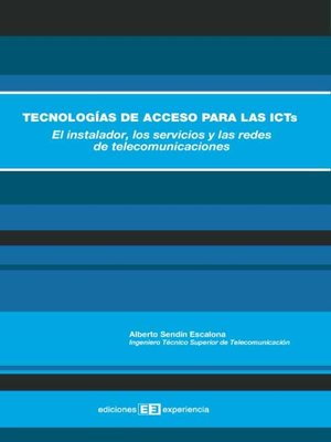 cover image of Tecnologías de acceso para las icts.el instalador, los servicios y las redes